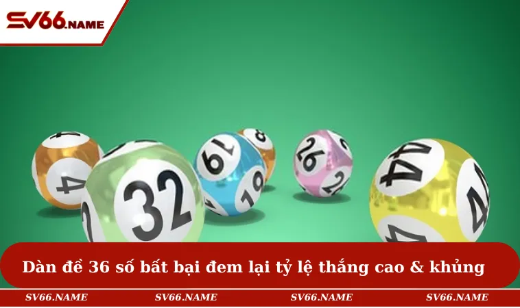 Dàn đề 36 số bất bại đem lại tỷ lệ thắng cao & khủng
