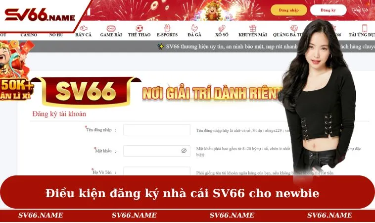 Điều kiện đăng ký nhà cái SV66 cho newbie
