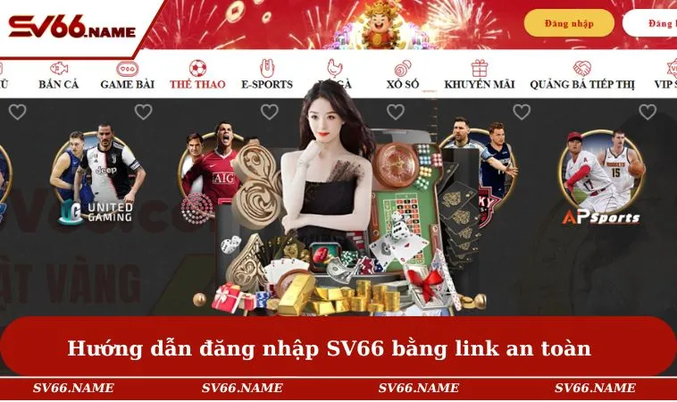 Hướng dẫn đăng nhập SV66 bằng link an toàn