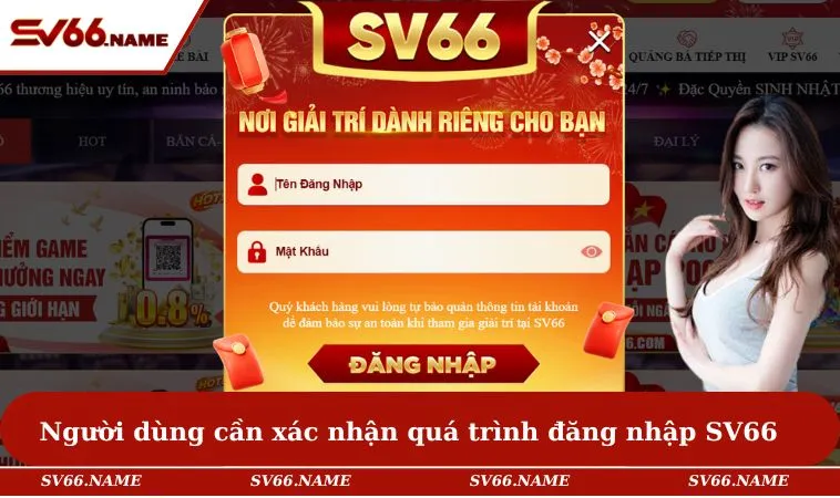 Người dùng cần xác nhận quá trình đăng nhập SV66