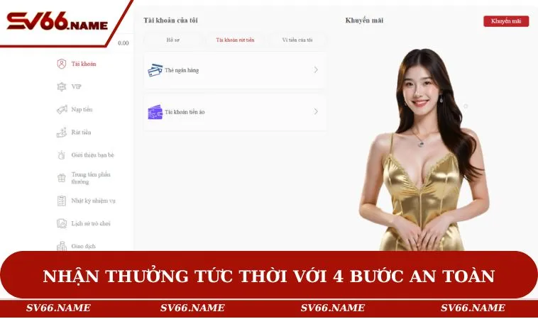 Nhận thưởng tức thời với 4 bước an toàn
