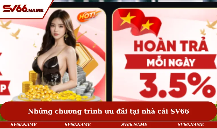 Những chương trình ưu đãi tại nhà cái SV66