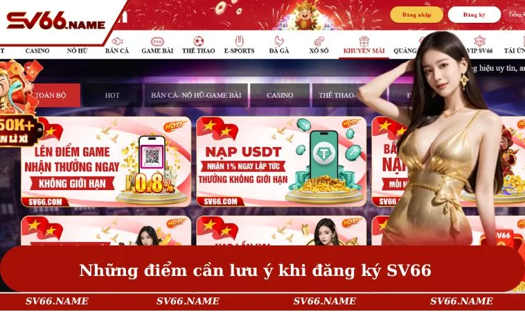 Những điểm cần lưu ý khi đăng ký SV66