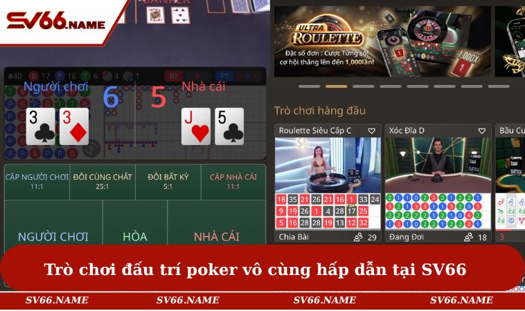 Trò chơi đấu trí poker vô cùng hấp dẫn tại SV66